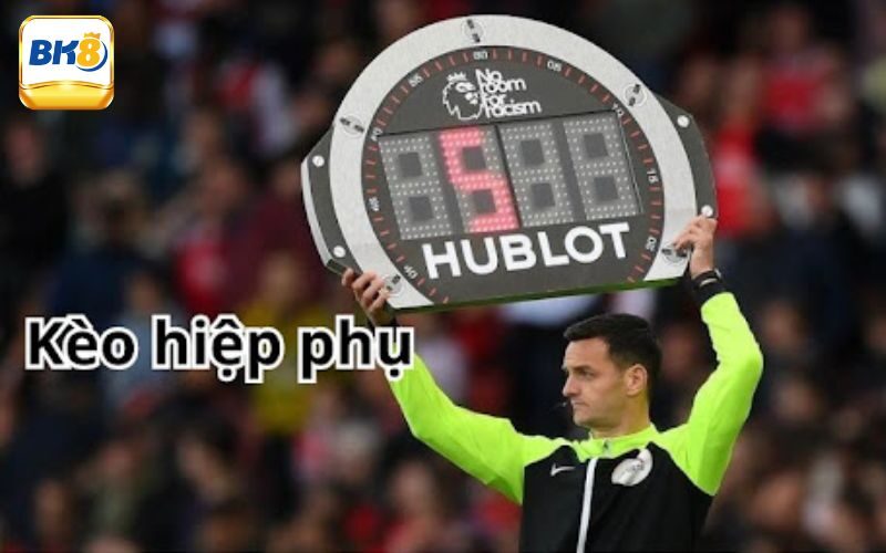 Giải mã kèo phụ là gì?