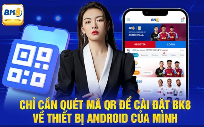 Hướng dẫn tải app Bk8 chi tiết nhất cho người mới